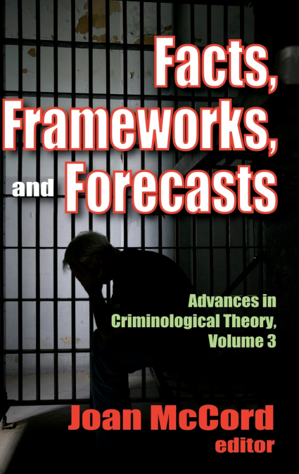Facts, Frameworks, and Forecasts