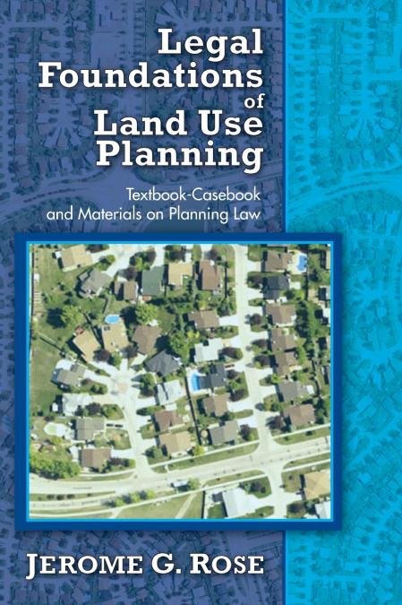 Legal Foundations of Land Use Planning
