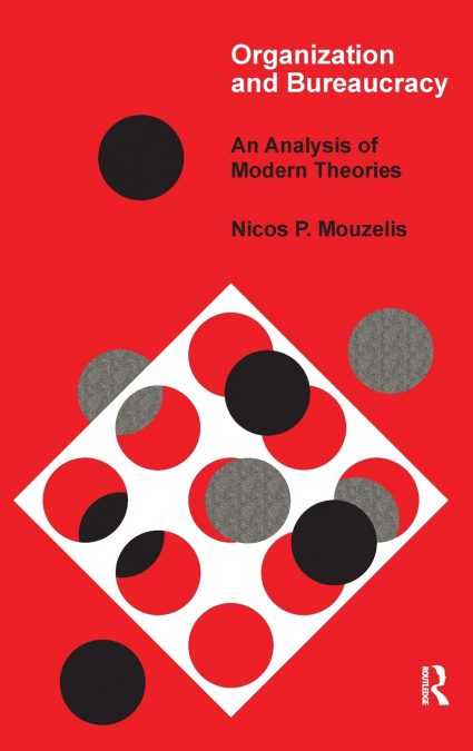 Organization and Bureaucracy