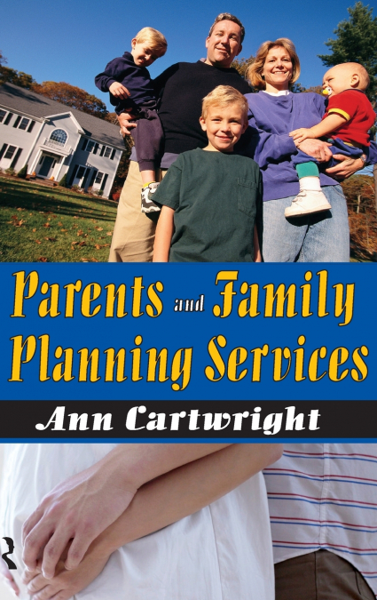 Parents and Family Planning Services