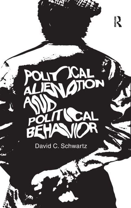 Political Alienation and Political Behavior