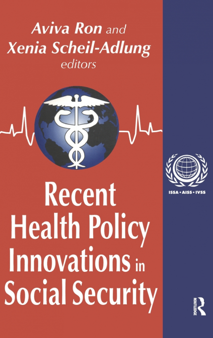 Recent Health Policy Innovations in Social Security