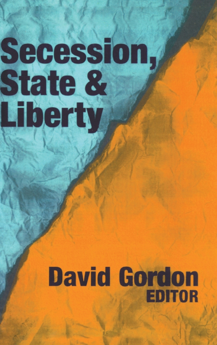 Secession, State, and Liberty