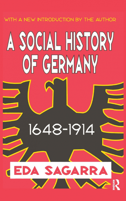 A Social History of Germany, 1648-1914