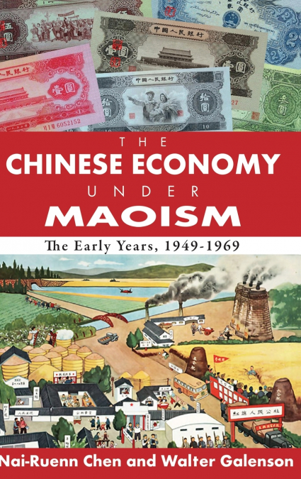 The Chinese Economy Under Maoism