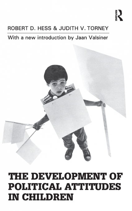 The Development of Political Attitudes in Children