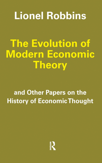 The Evolution of Modern Economic Theory