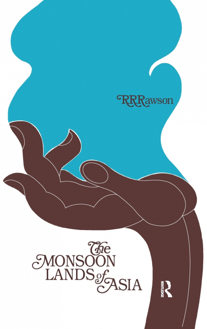The Monsoon Lands of Asia