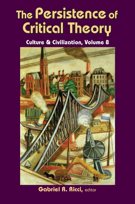 The Persistence of Critical Theory