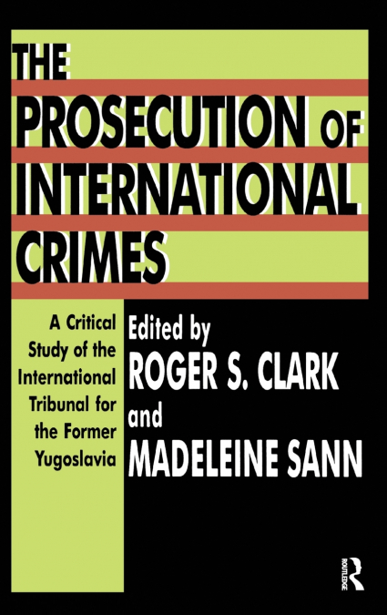 The Prosecution of International Crimes