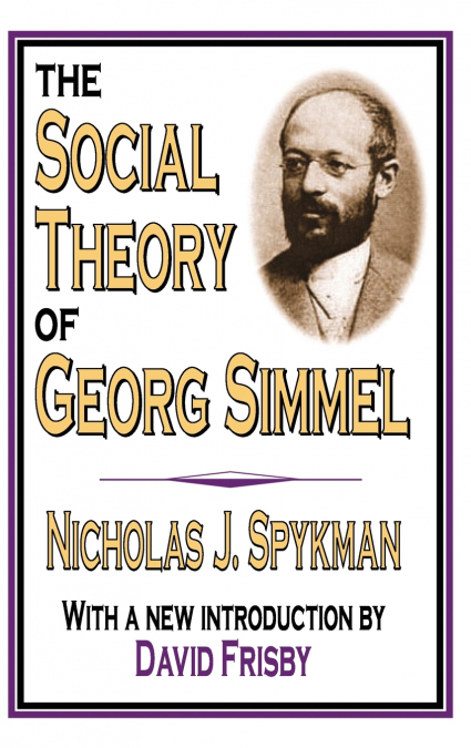 The Social Theory of Georg Simmel