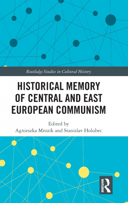 Historical Memory of Central and East European Communism