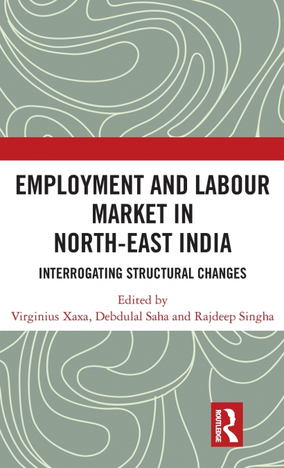 Employment and Labour Market in North-East India