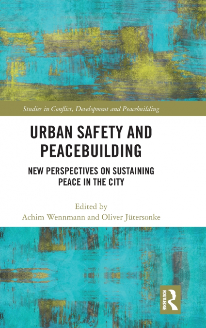 Urban Safety and Peacebuilding