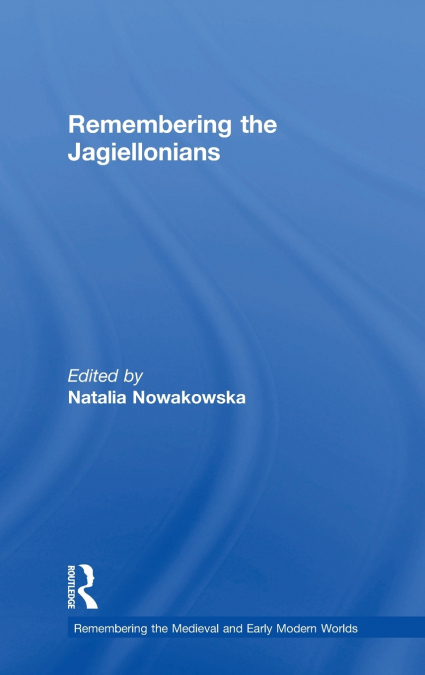 Remembering the Jagiellonians