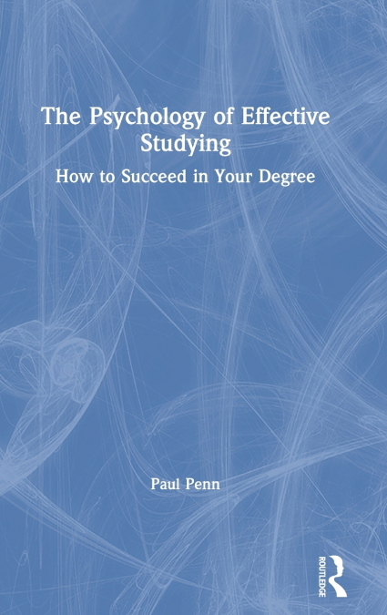 The Psychology of Effective Studying