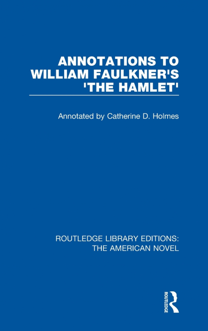 Annotations to William Faulkner’s ’The Hamlet’