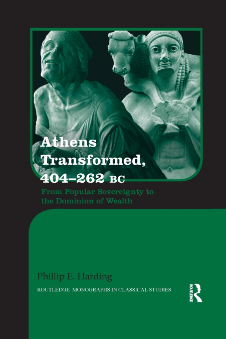 Athens Transformed, 404-262 BC