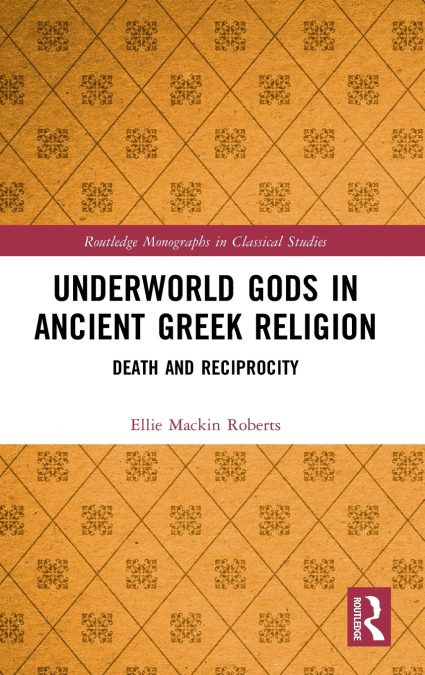 Underworld Gods in Ancient Greek Religion