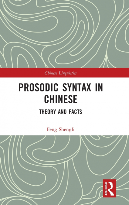 Prosodic Syntax in Chinese