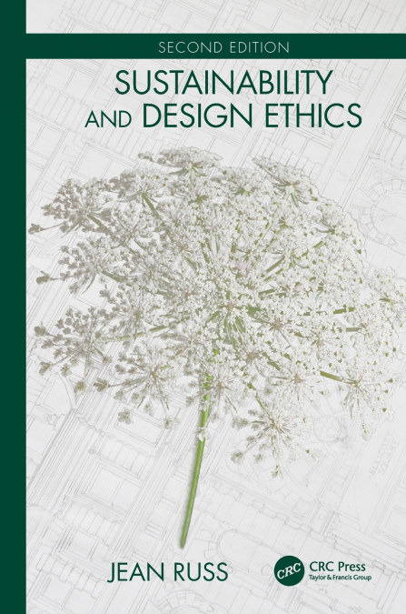 Sustainability and Design Ethics, Second Edition