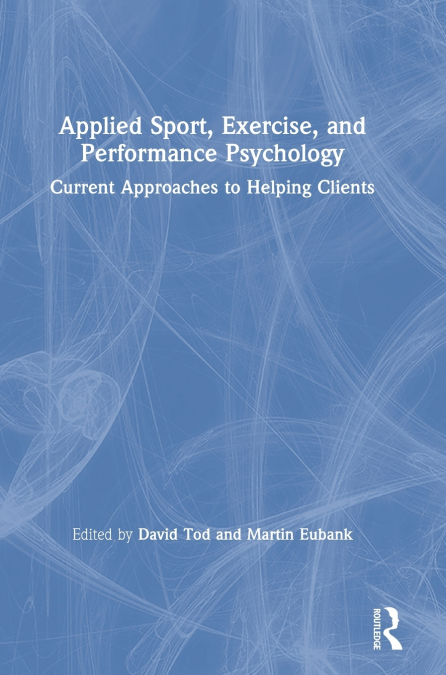 Applied Sport, Exercise, and Performance Psychology