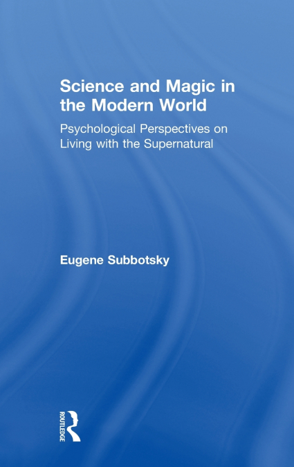 Science and Magic in the Modern World