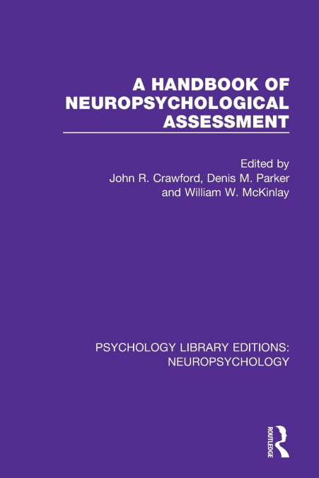 A Handbook of Neuropsychological Assessment