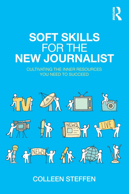 Soft Skills for the New Journalist