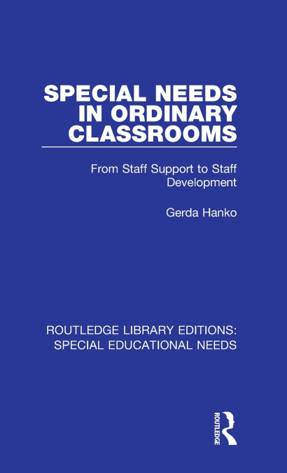Special Needs in Ordinary Classrooms