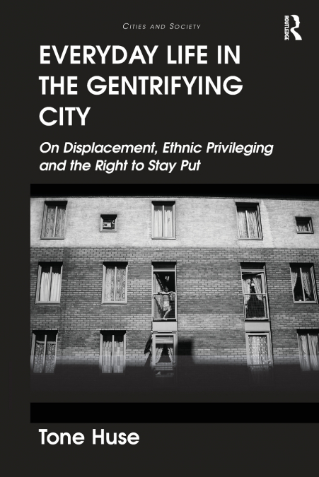 Everyday Life in the Gentrifying City