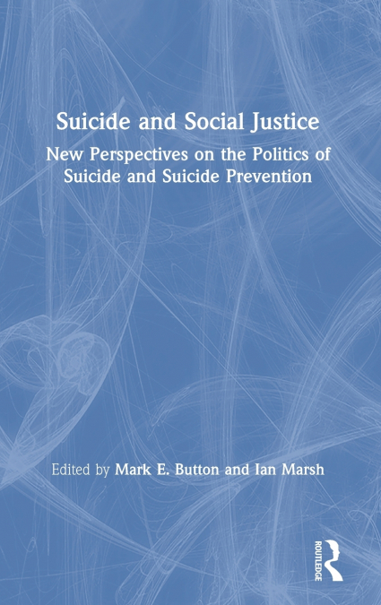 Suicide and Social Justice