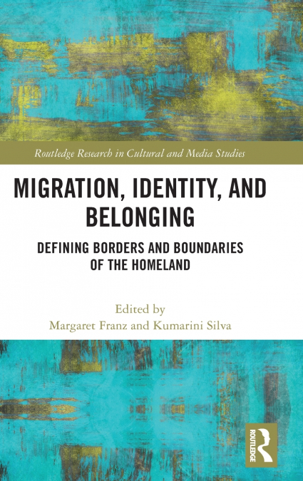 Migration, Identity, and Belonging