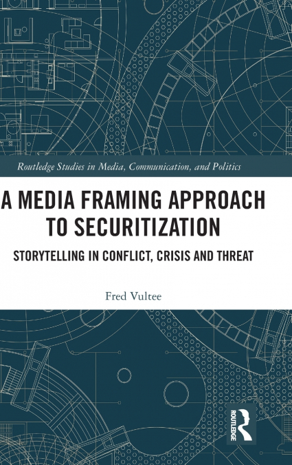 A Media Framing Approach to Securitization