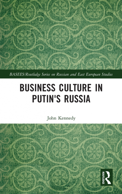 Business Culture in Putin’s Russia