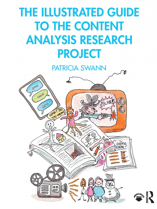 The Illustrated Guide to the Content Analysis Research Project