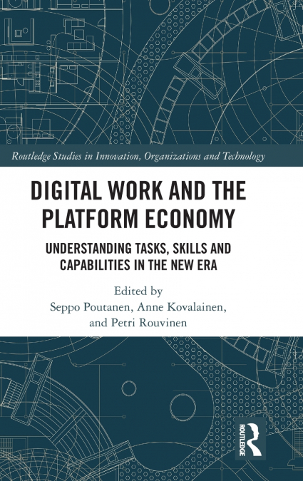 Digital Work and the Platform Economy