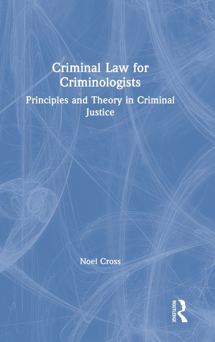 Criminal Law for Criminologists