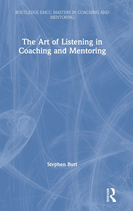 The Art of Listening in Coaching and Mentoring