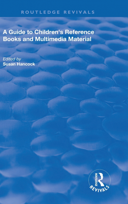 A Guide to Children’s Reference Books and Multimedia Material