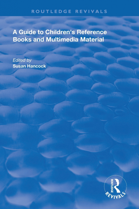 A Guide to Children’s Reference Books and Multimedia Material