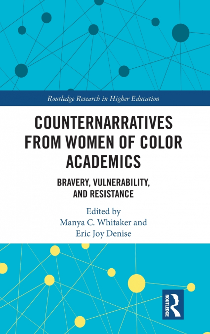 Counternarratives from Women of Color Academics