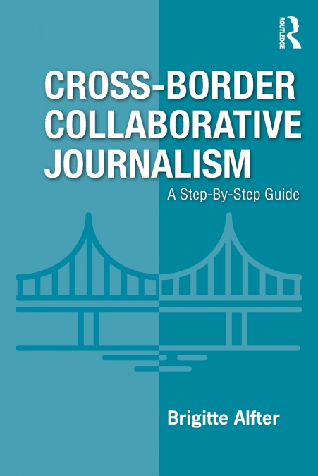 Cross-Border Collaborative Journalism