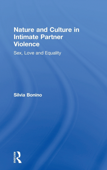Nature and Culture in Intimate Partner Violence