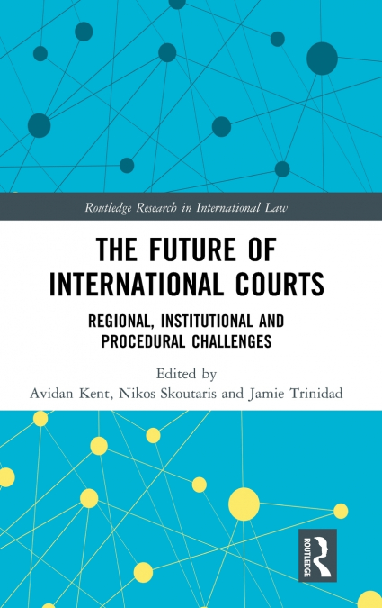 The Future of International Courts