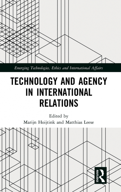 Technology and Agency in International Relations