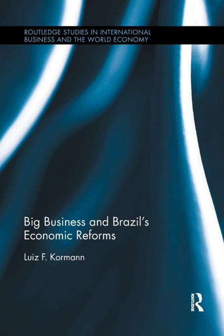 Big Business and Brazil’s Economic Reforms