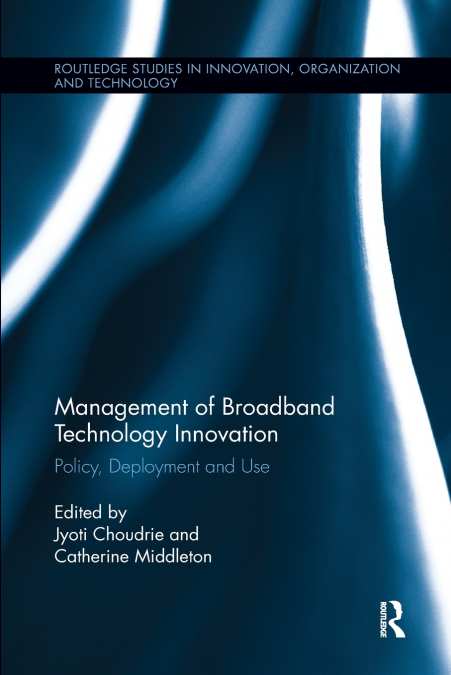 Management of Broadband Technology and Innovation