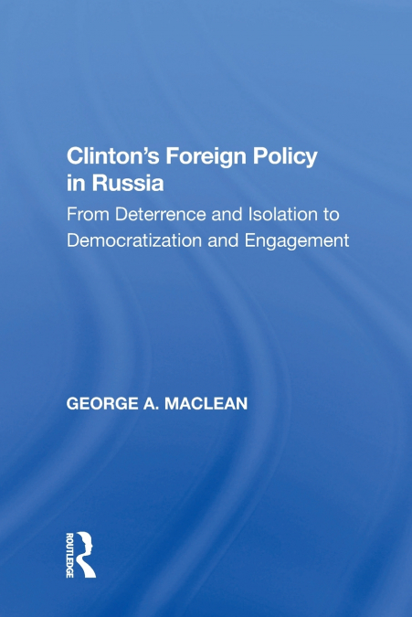 Clinton’s Foreign Policy in Russia