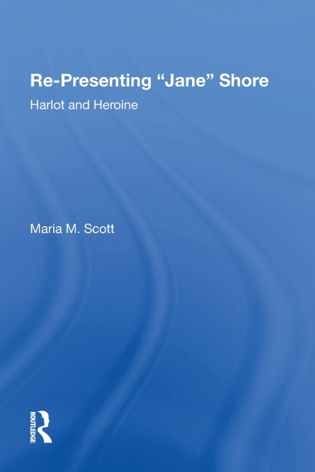 Re-Presenting ’Jane’ Shore